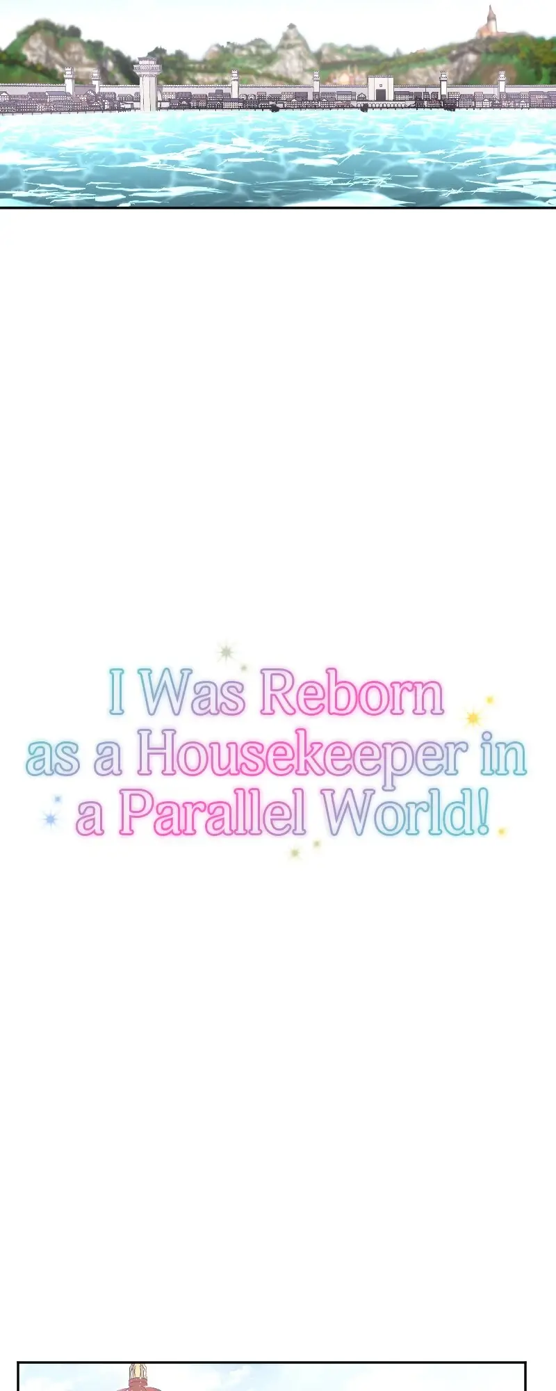 I Was Reborn As A Housekeeper In A Parallel World! - Chapter 204