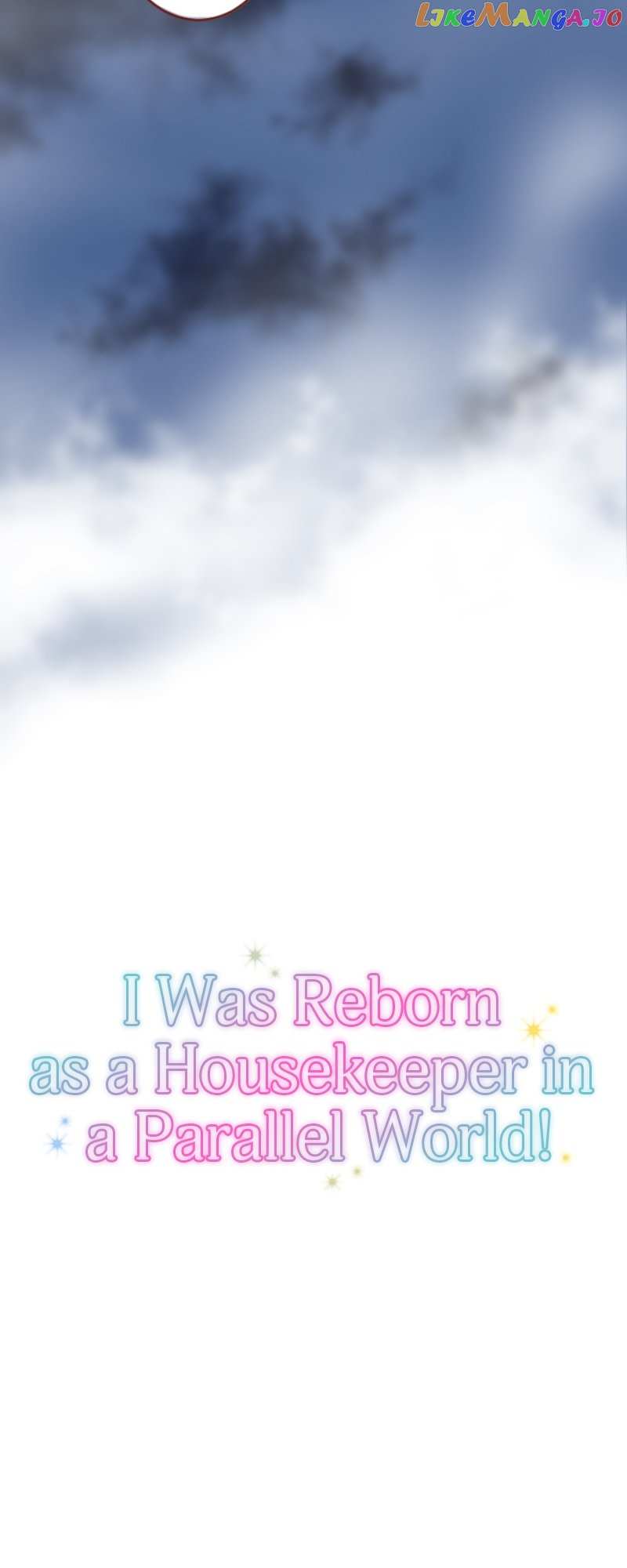 I Was Reborn As A Housekeeper In A Parallel World! - Chapter 132