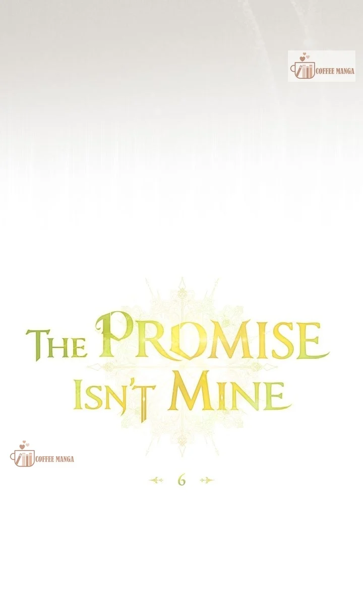 The Promise Isn't Mine - Chapter 6