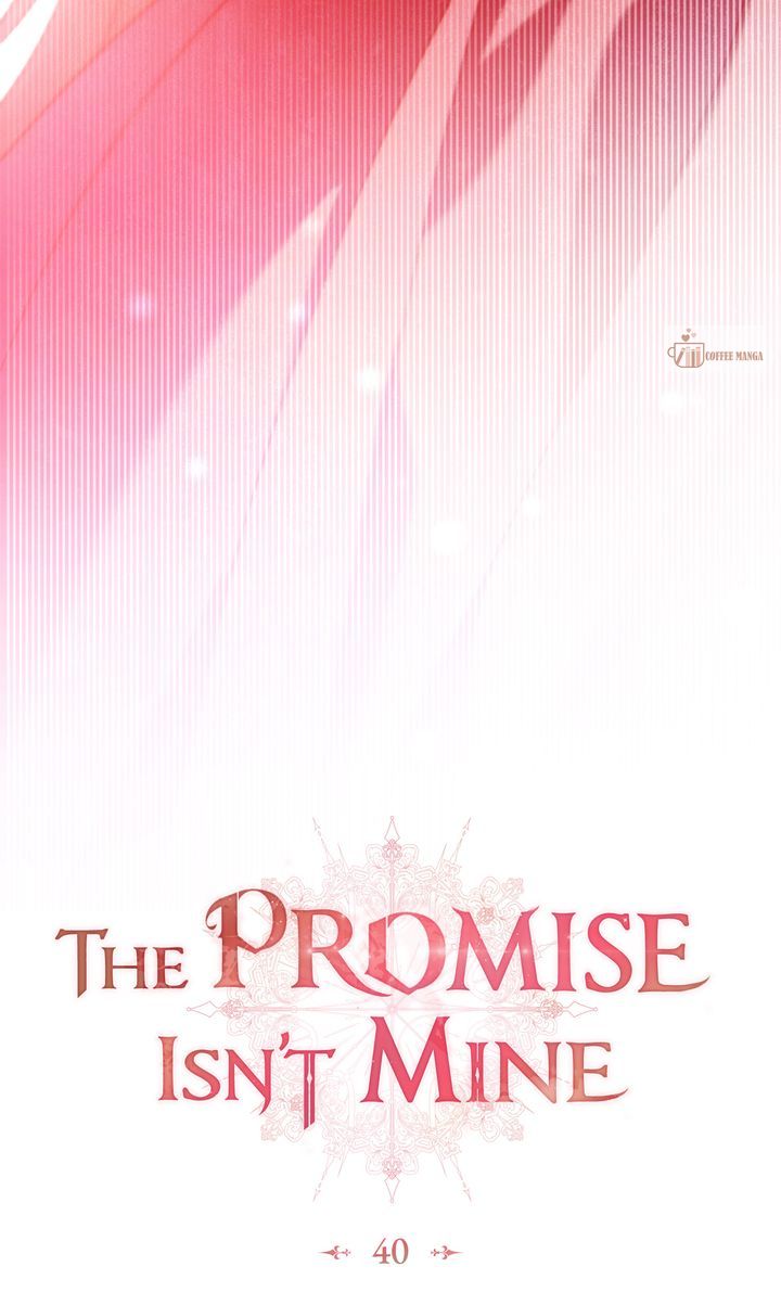 The Promise Isn't Mine - Chapter 40