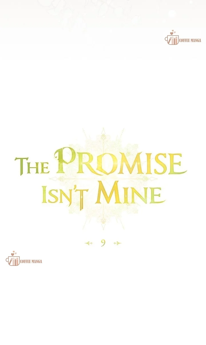 The Promise Isn't Mine - Chapter 9