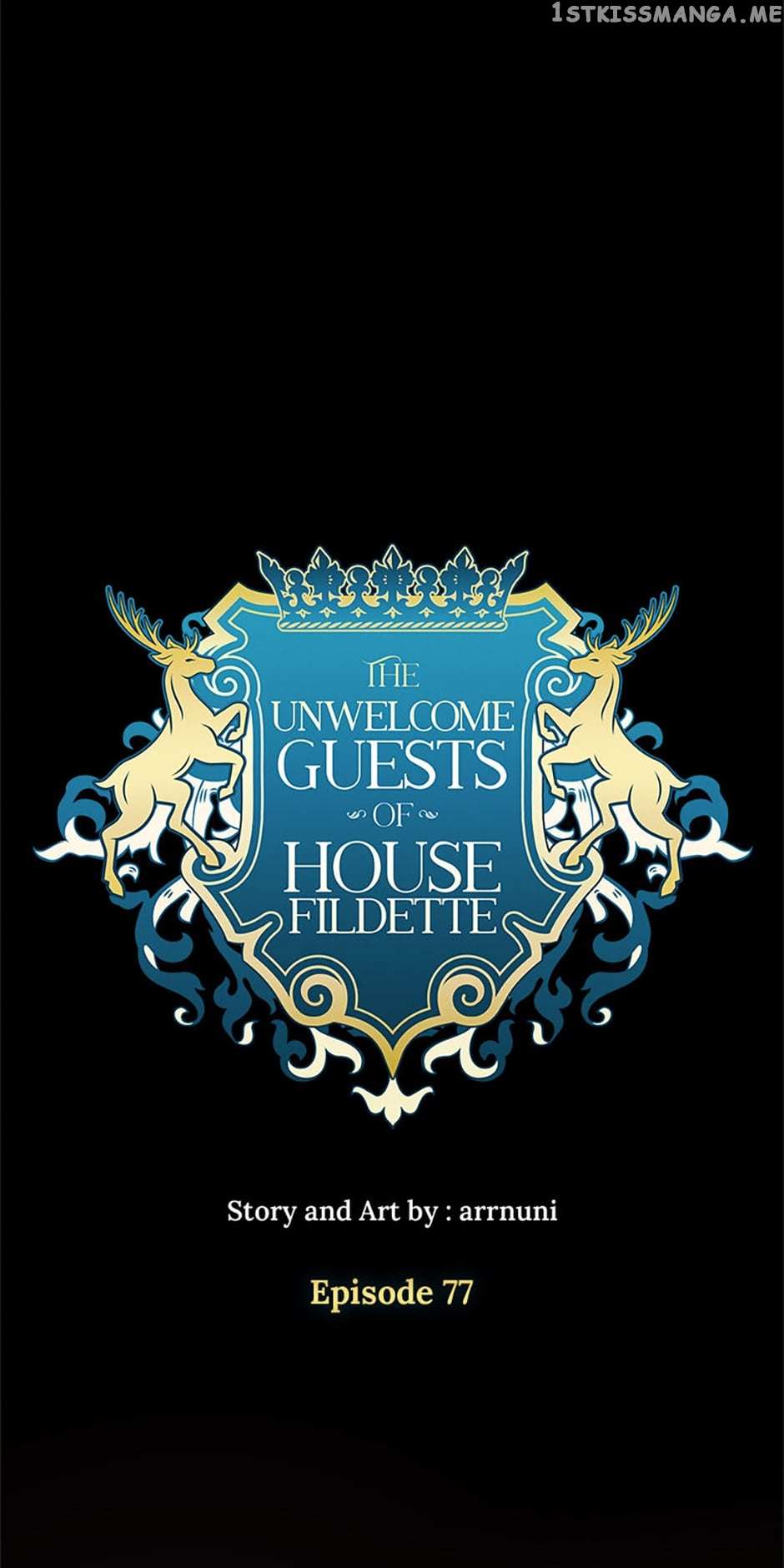 The Unwelcome Guests Of House Fildette - Chapter 77