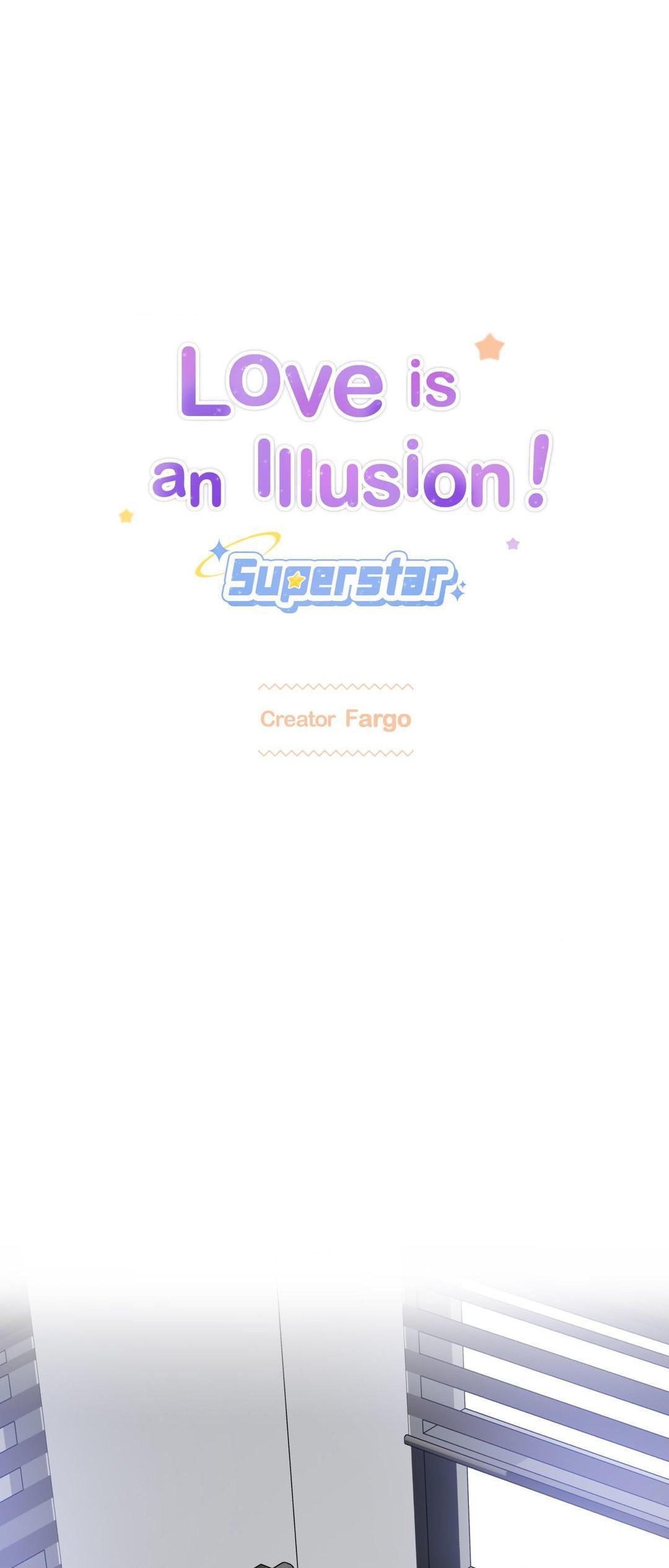 Love Is An Illusion! - Superstar - Chapter 14