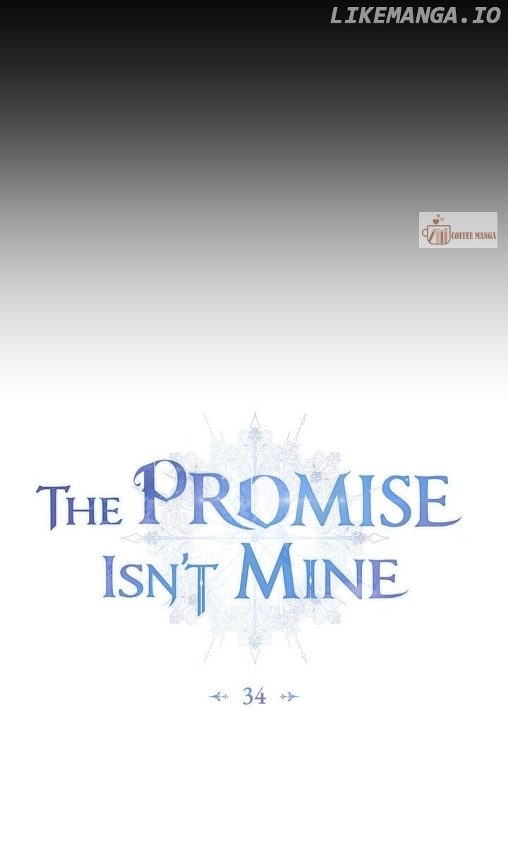 The Promise Isn't Mine - Chapter 34