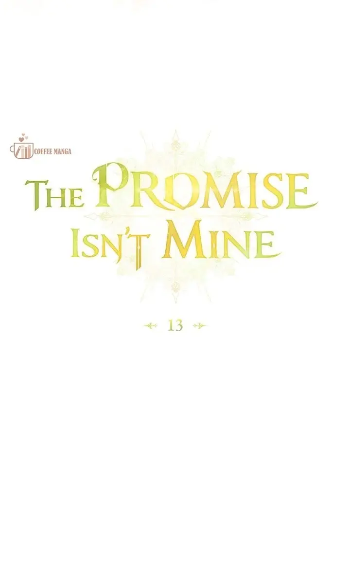 The Promise Isn't Mine - Chapter 13