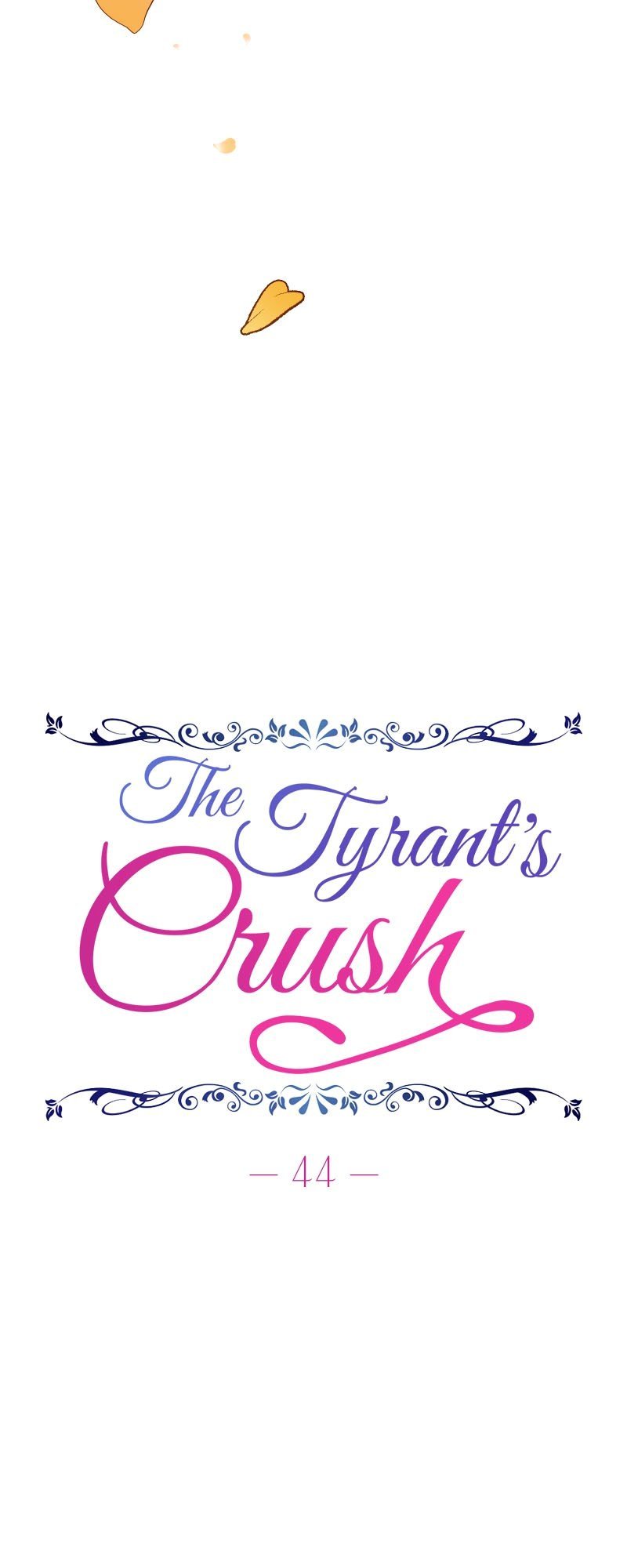 The Tyrant’s Crush - Chapter 44