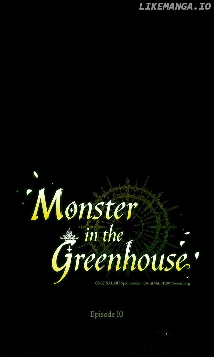 Monster In The Greenhouse - Chapter 10