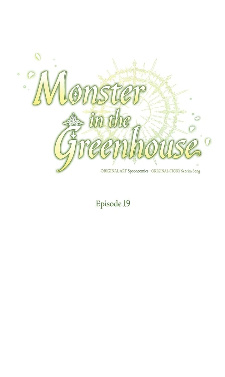 Monster In The Greenhouse - Chapter 19