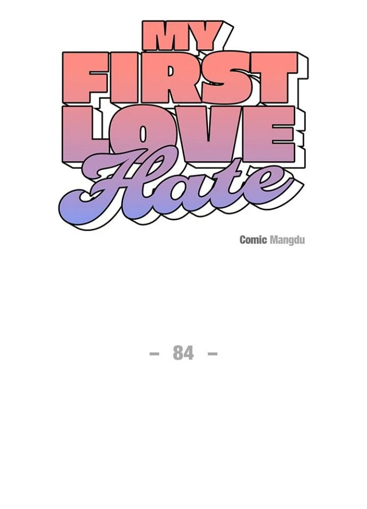 First Love, Lasting Hate - Chapter 84