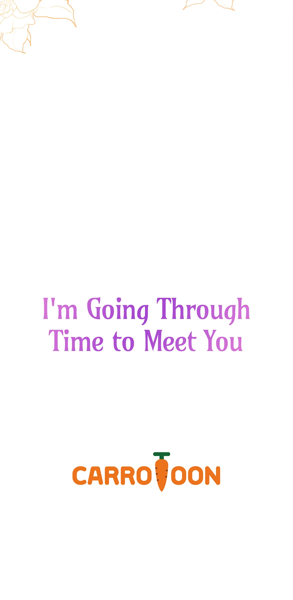 I'm Going To Meet You Beyond Time - Chapter 24