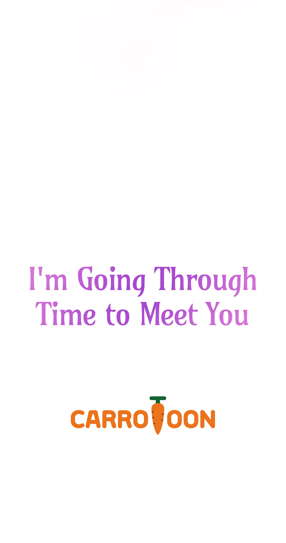 I'm Going To Meet You Beyond Time - Chapter 31