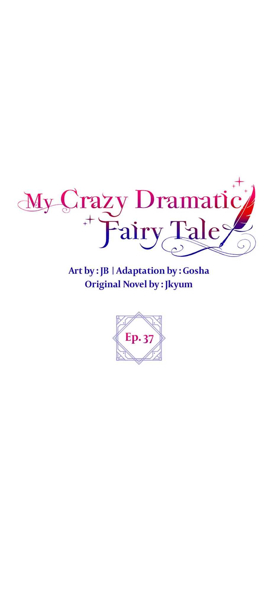 The End Of This Fairy Tale Is A Crazy Drama - Chapter 37