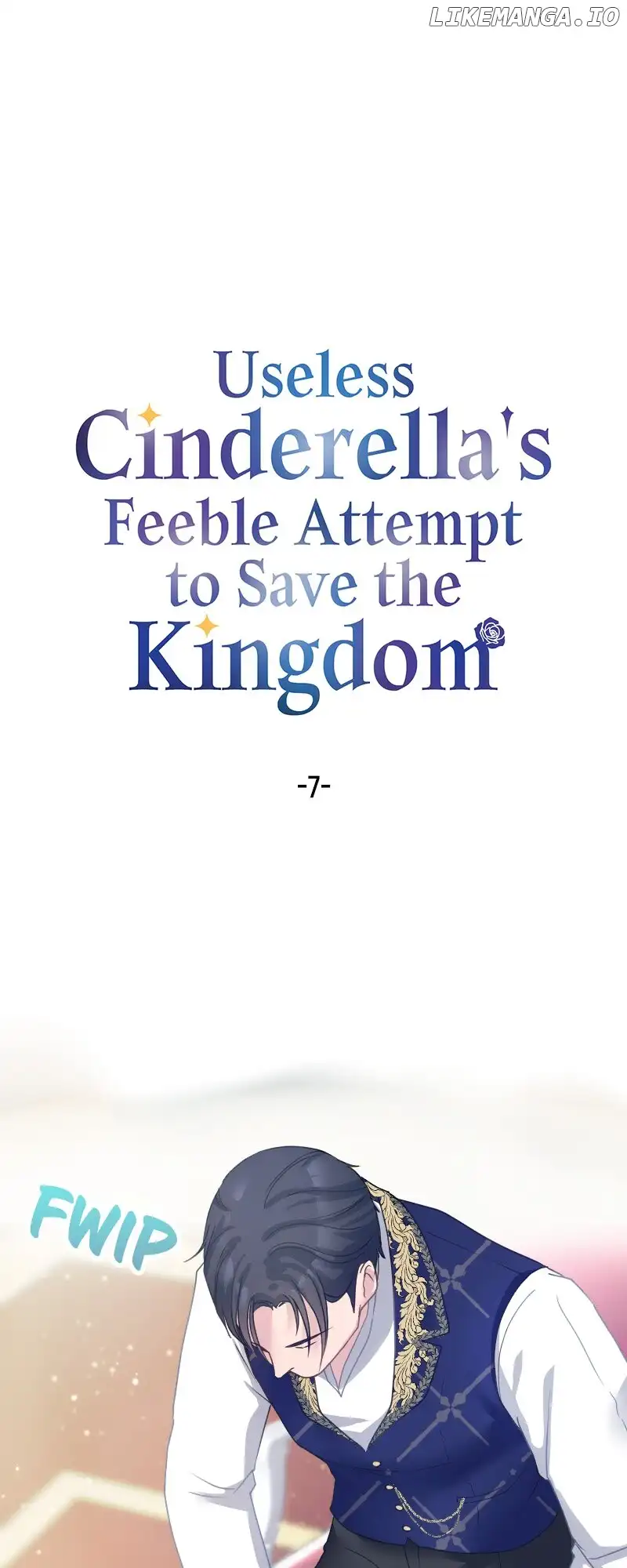 Useless Cinderella’s Feeble Attempt To Save The Kingdom - Chapter 7