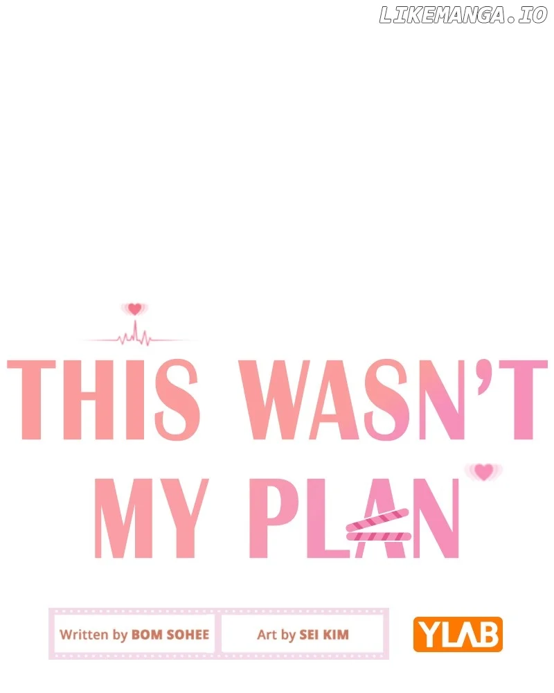 This Wasn’t My Plan - Chapter 67