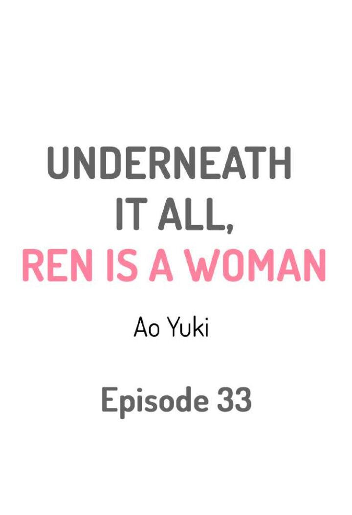 Underneath It All, Ren Is a Woman - Chapter 33