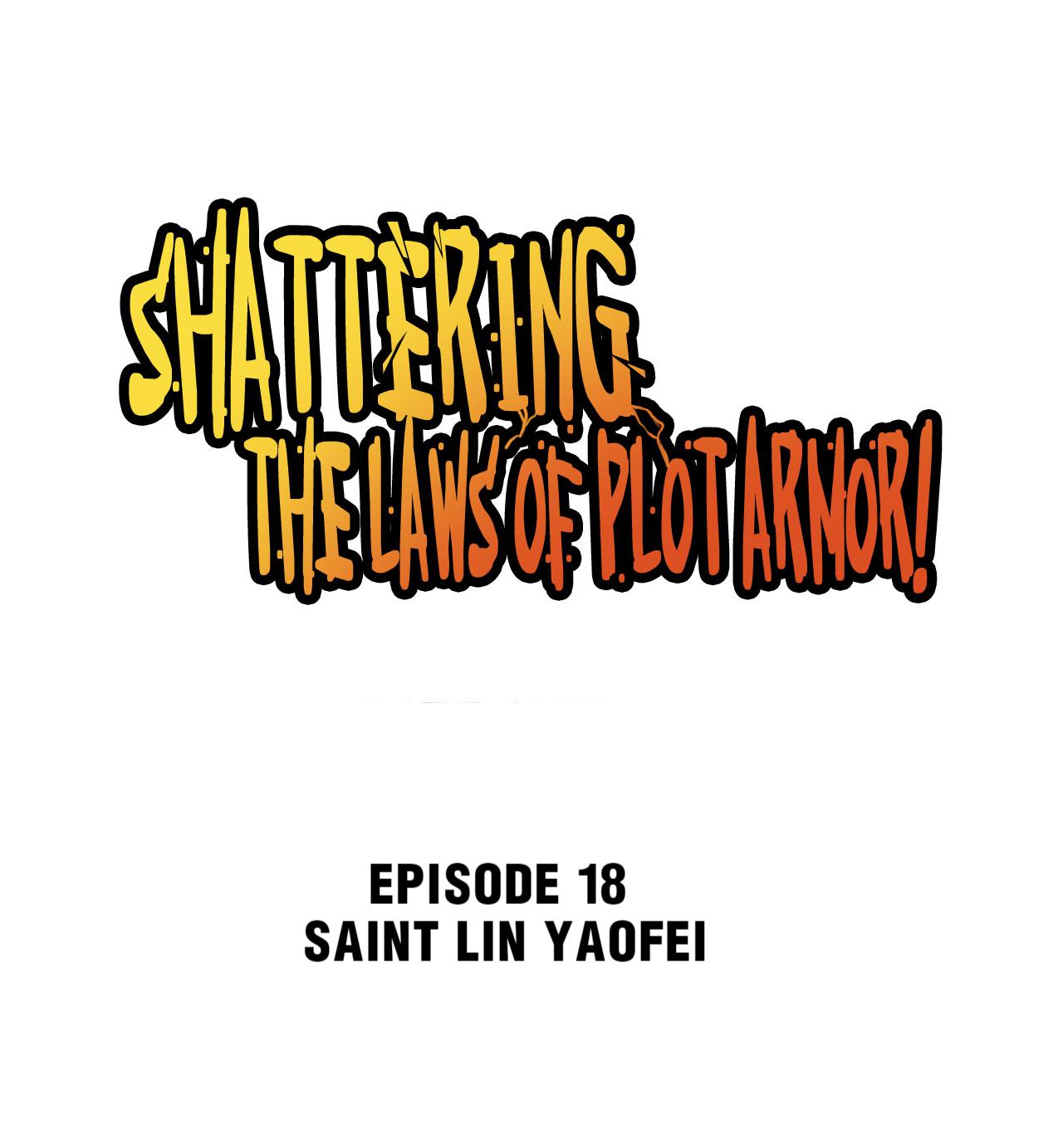 Shattering The Laws Of Plot Armor! - Chapter 18.1: Saint Lin Yaofei